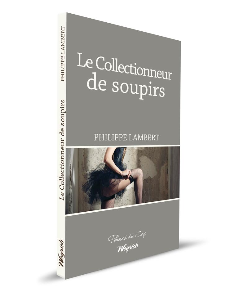 Collectionneur des soupirs (Le)