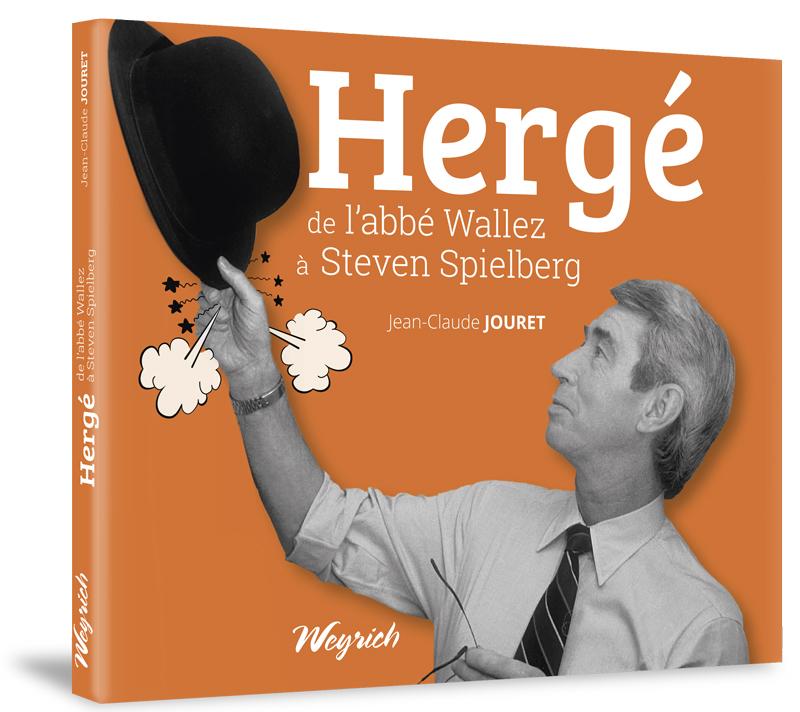 Hergé de l'abbé Wallez à Spielberg