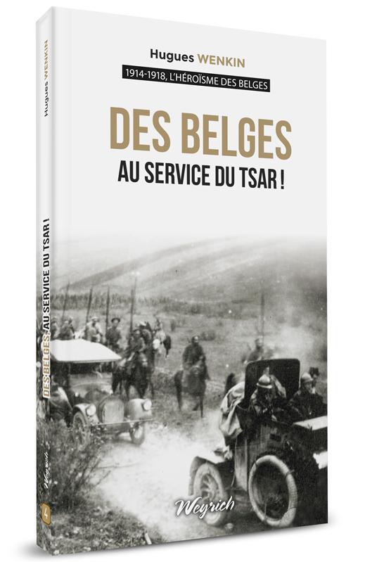 PG 4 - Belges au service du tsar (Des) T4- 1914-1918