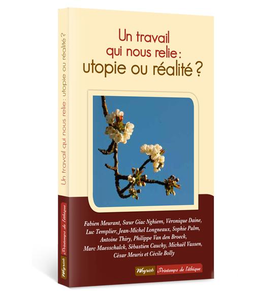 Un travail qui nous relie : utopie ou réalité ?