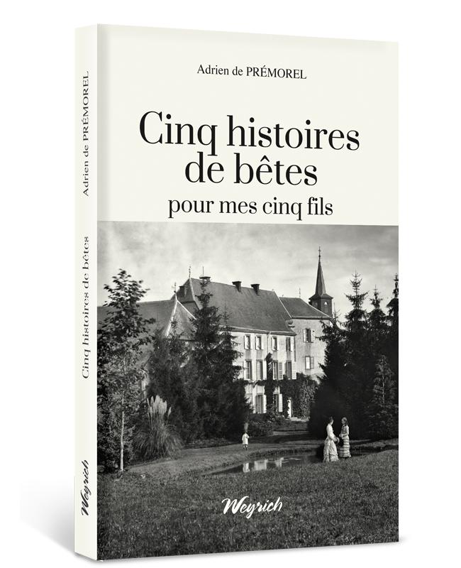 Cinq histoires de bêtes pour mes cinq fils