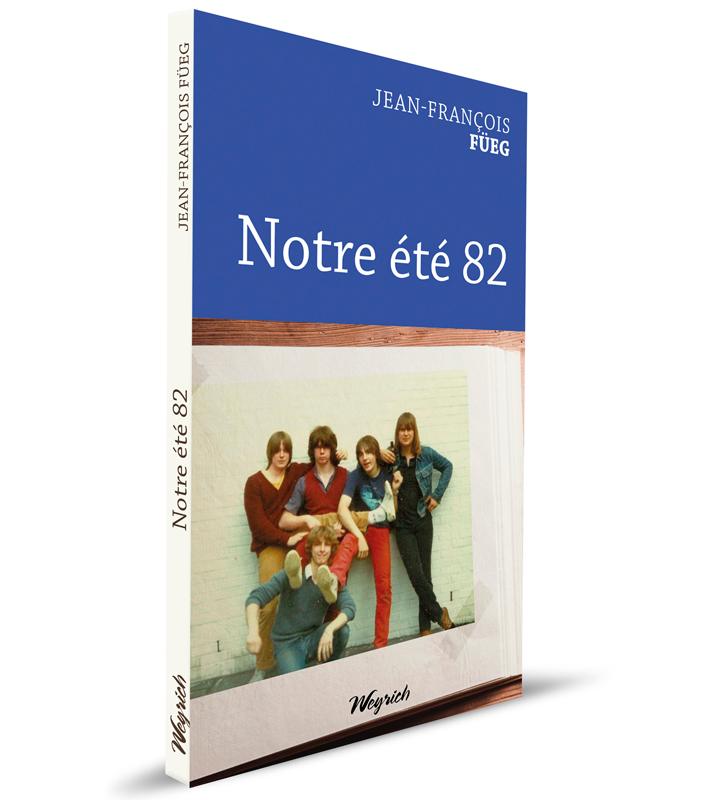 Notre été 82