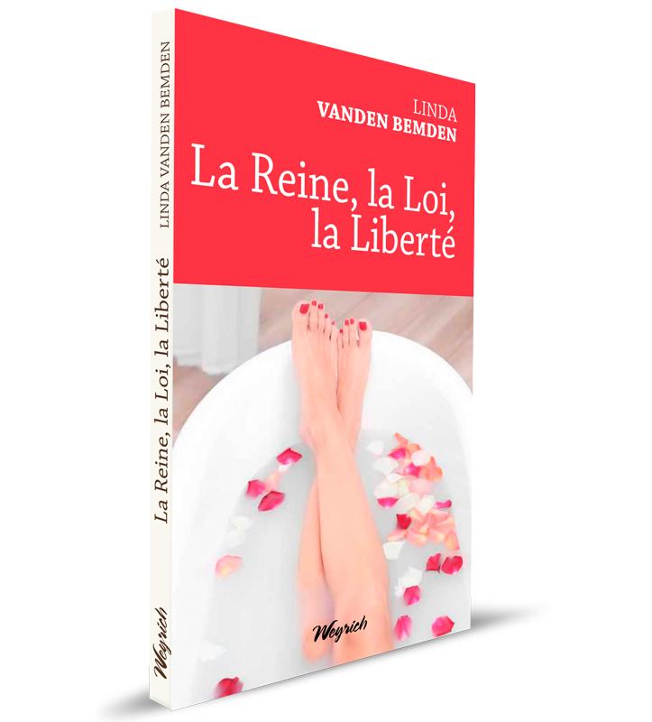 Reine, la loi, la liberté (La)