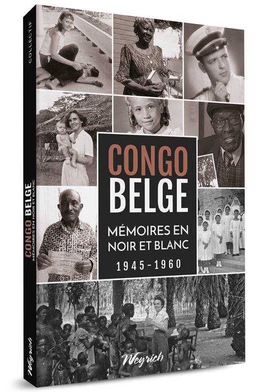 Congo belge. Mémoires en noir et blanc