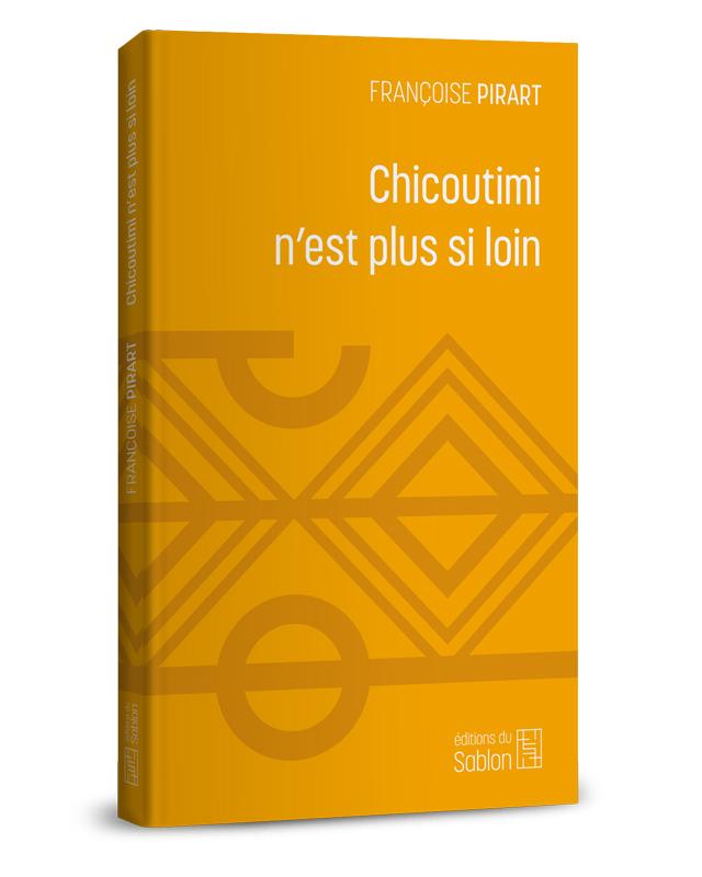 Chicoutimi n'est plus si loin