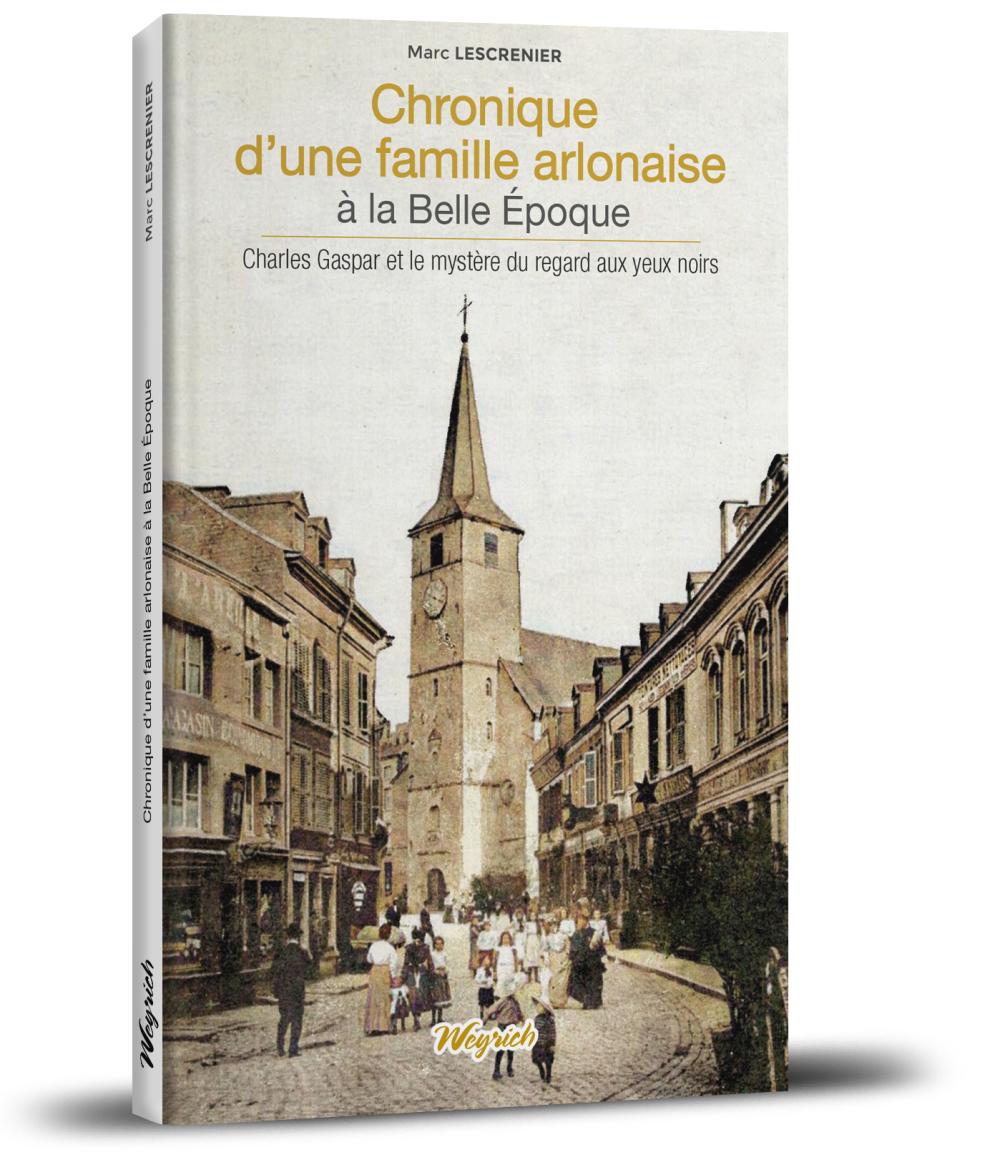 Chronique d'une famille arlonaise