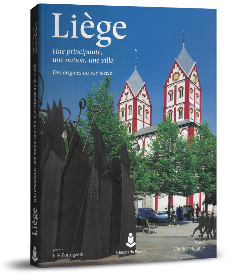 Liège, une principauté, une nation, une ville