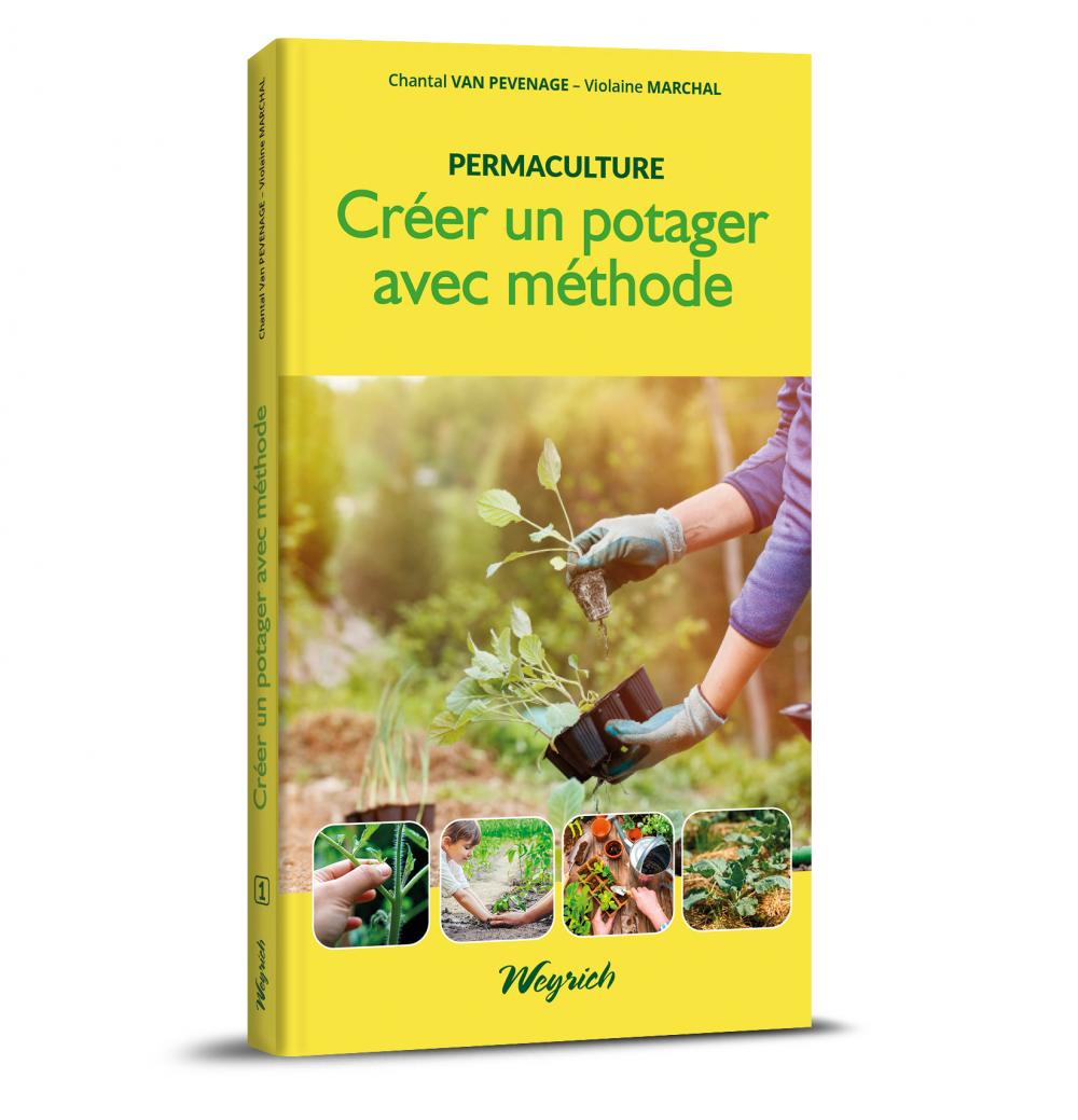 Créer un potager avec méthode- vol. 1