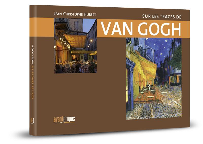 Sur les traces de Van Gogh