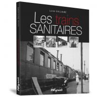 Trains sanitaires (Les)