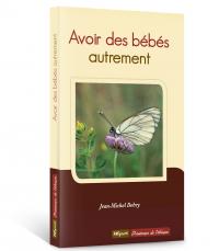 Avoir des bébés autrement