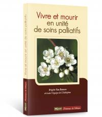 EBOOK - Vivre et mourir en unité de soins palliatifs