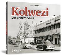 Kolwezi - Les années 50-70