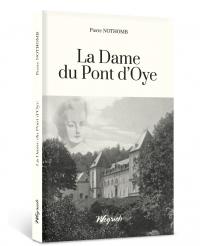 Dame du Pont d'Oye  (La)