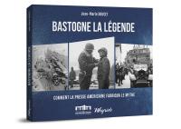 Bastogne, la légende