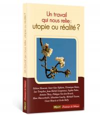 Un travail qui nous relie : utopie ou réalité ? 