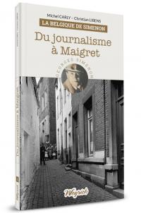 BS2 - Du journalisme à Maigret- T2 Belgique de Simenon