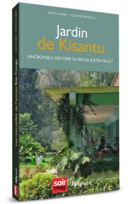 CA1 - Jardin de Kisantu - L’incroyable histoire du belge Justin Gillet