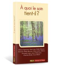 A quoi le soin tient-il?