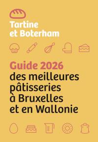 Guide 2026 des meilleures patisseries à Bruxelles et en wallonie