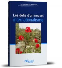 Défis d'un nouvel internationalisme (Les)