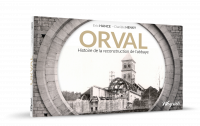 Orval - Histoire de la reconstruction de l'abbaye