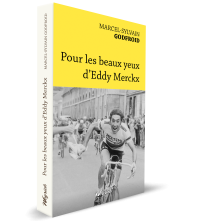 Pour les beaux yeux d'Eddy Merckx