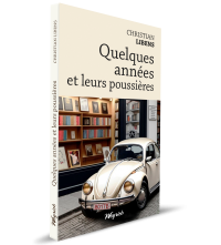 Quelques années et leurs poussières 