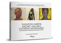 Thonton Kabeya, Rachel Malaika, Catheris Mondombo