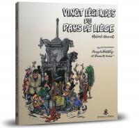 Vingt légendes du pays de Liège