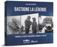 Bastogne, la légende
