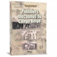 Pionniers méconnus du Congo belge