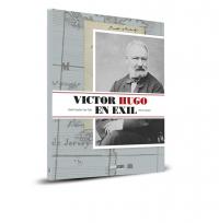 VICTOR HUGO EN EXIL               